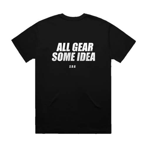 ALL GEAR SOME IDEA printed in white across the back of a black heavyweight boxy tee. Street Bikes Addicts.