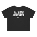 ALL GEAR SOME IDEA printed in white across the back of a black womens crop tee. Street Bikes Addicts.