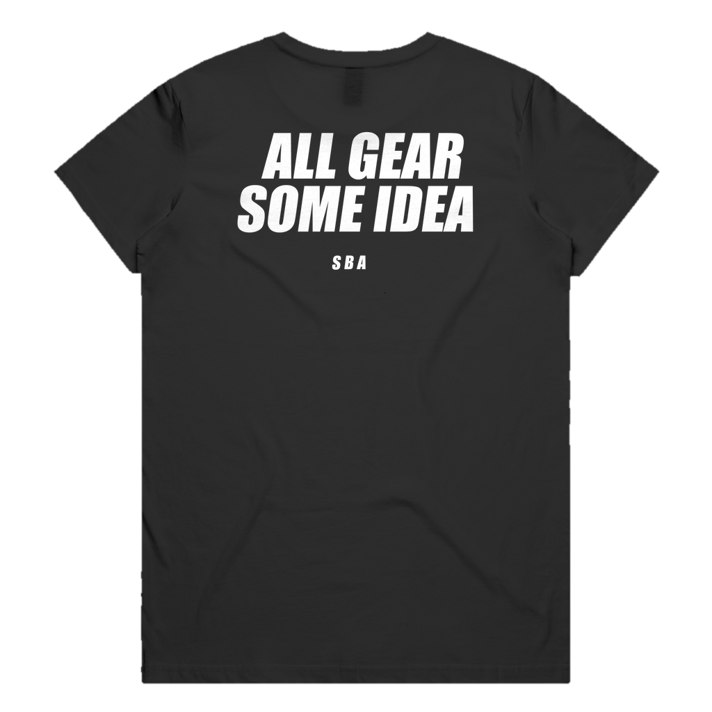 ALL GEAR SOME IDEA printed in white across the back of a black womens tee. Street Bikes Addicts.