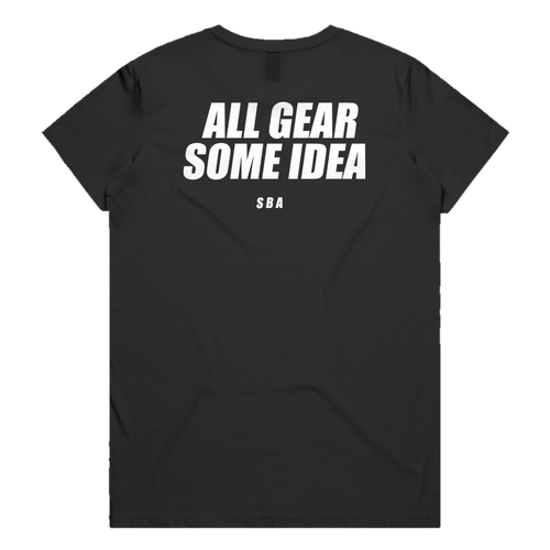 ALL GEAR SOME IDEA printed in white across the back of a black womens tee. Street Bikes Addicts.