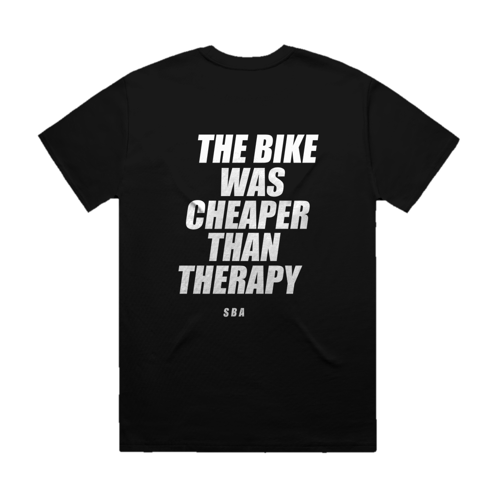 THE BIKE WAS CHEAPER THAN THERAPY printed in white across the back of a black heavyweight boxy tee. Street Bikes Addicts.