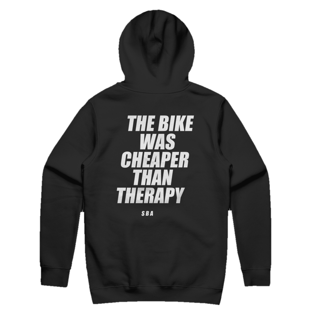 THE BIKE WAS CHEAPER THAN THERAPY printed in white across the back of a black pullover hoodie. Street Bikes Addicts.