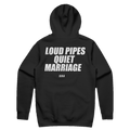 LOUD PIPES QUIET MARRIAGE printed in white across the back of a black pullover hoodie. Street Bikes Addicts.