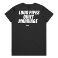 LOUD PIPES QUIET MARRIAGE printed in white across the back of a black womens tee. Street Bikes Addicts.
