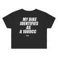 MY BIKE IDENTIFIES AS A 1000CC printed in white across the back of a black womens crop tee. Street Bikes Addicts.