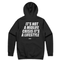IT'S NOT A MIDLIFE CRISIS IT'S A LIFESTYLE printed in white across the back of a black pullover hoodie. Street Bikes Addicts.