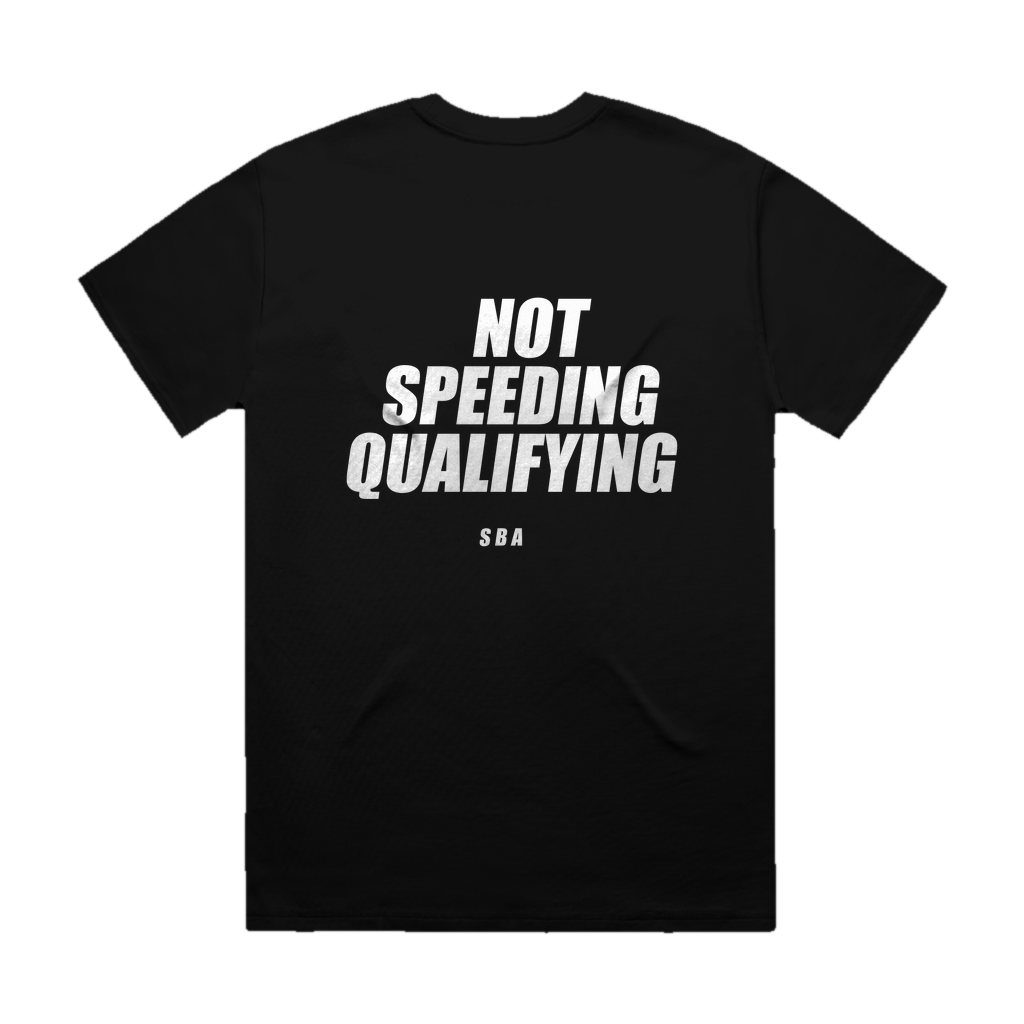 NOT SPEEDING QUALIFYING printed in white across the back of a black heavyweight boxy tee. Street Bikes Addicts.