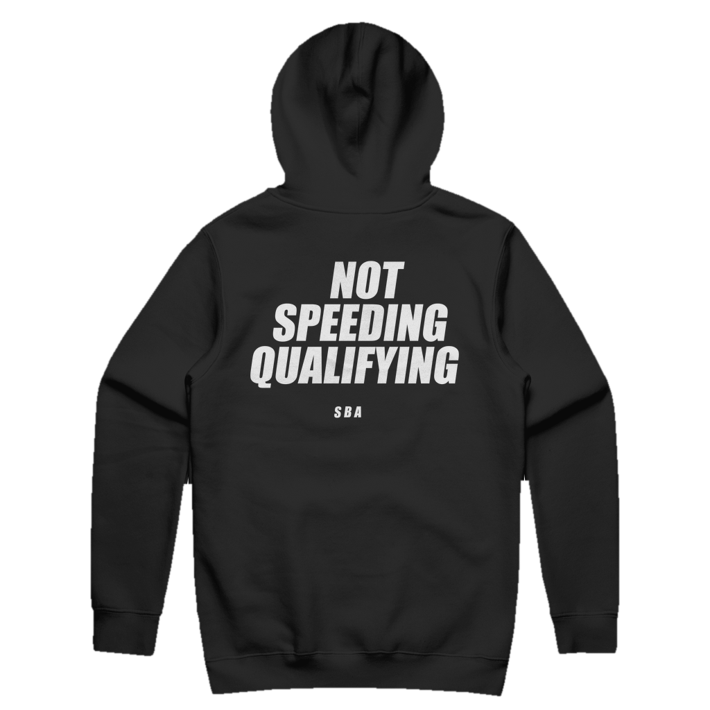 NOT SPEEDING QUALIFYING printed in white across the back of a black pullover hoodie. Street Bikes Addicts.