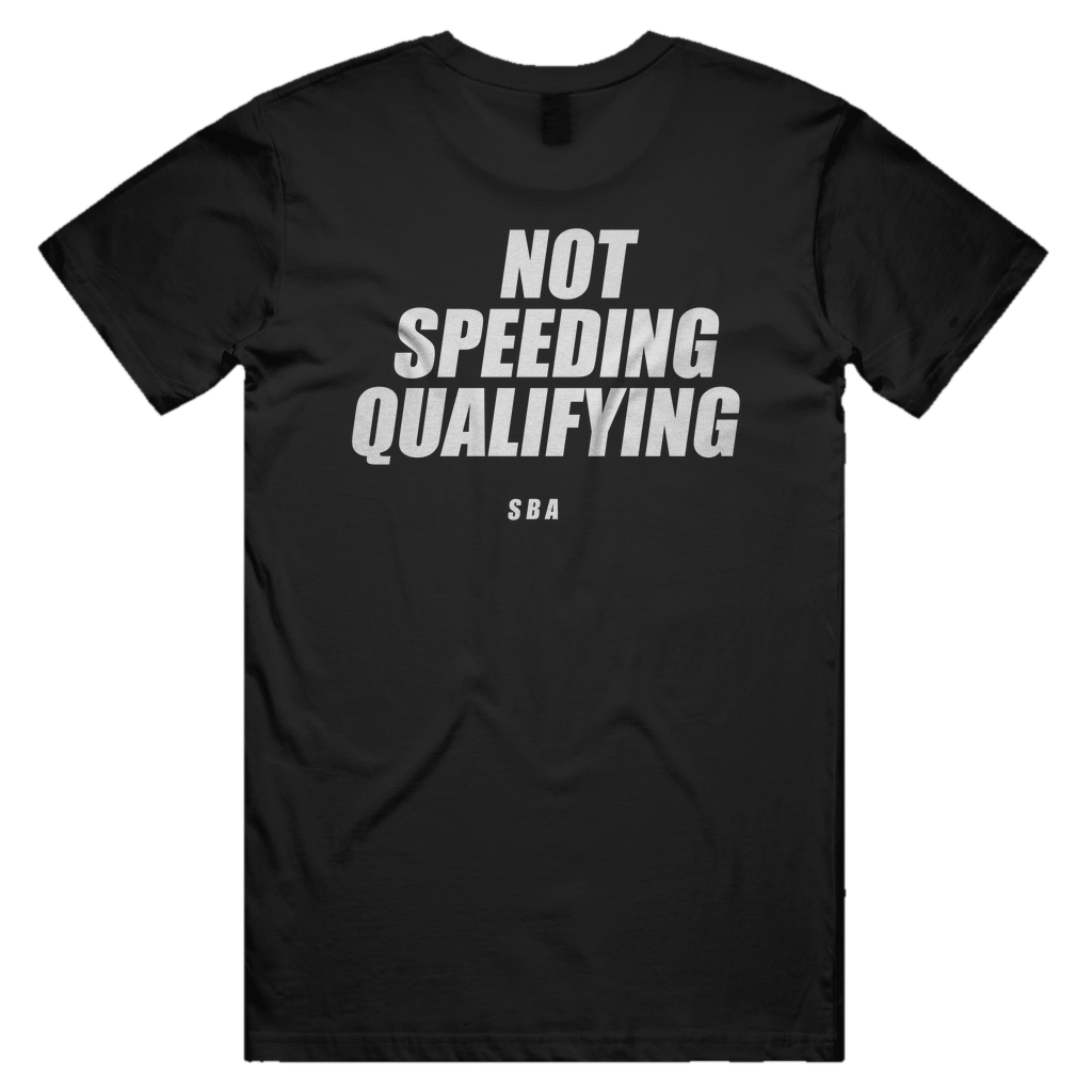 NOT SPEEDING QUALIFYING printed in white across the back of a black unisex tee. Street Bikes Addicts.