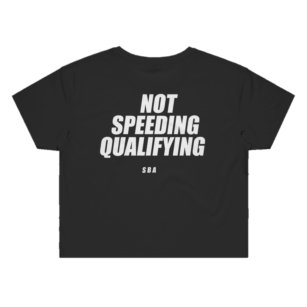 NOT SPEEDING QUALIFYING printed in white across the back of a black womens crop tee. Street Bikes Addicts.
