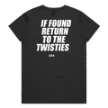 IF FOUND RETURN TO THE TWISTIES printed in white across the back of a black womens tee. Street Bikes Addicts.